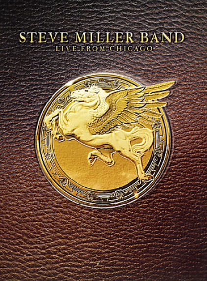 Steve Miller Band - 2007 Live From Chicago